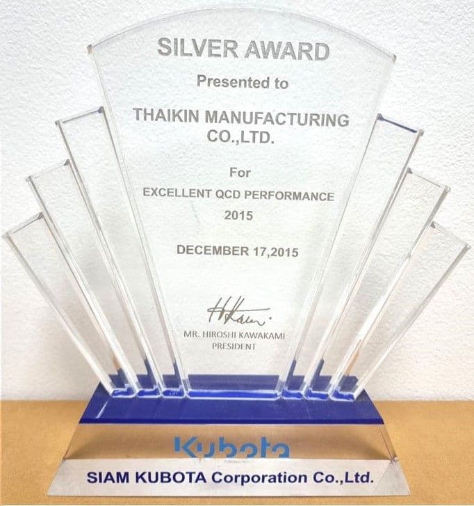 KUBOTA SILVER AWARD
EXCELLENT QCD PERFORMANCE 2015